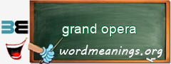 WordMeaning blackboard for grand opera